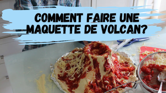 Comment faire une maquette de volcan?